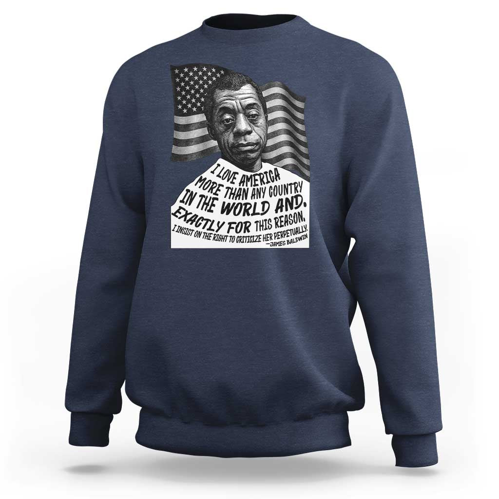 James Baldwin American Patriotic Sweatshirt I Love America More Than Any Country American Flag - Wonder Print Shop