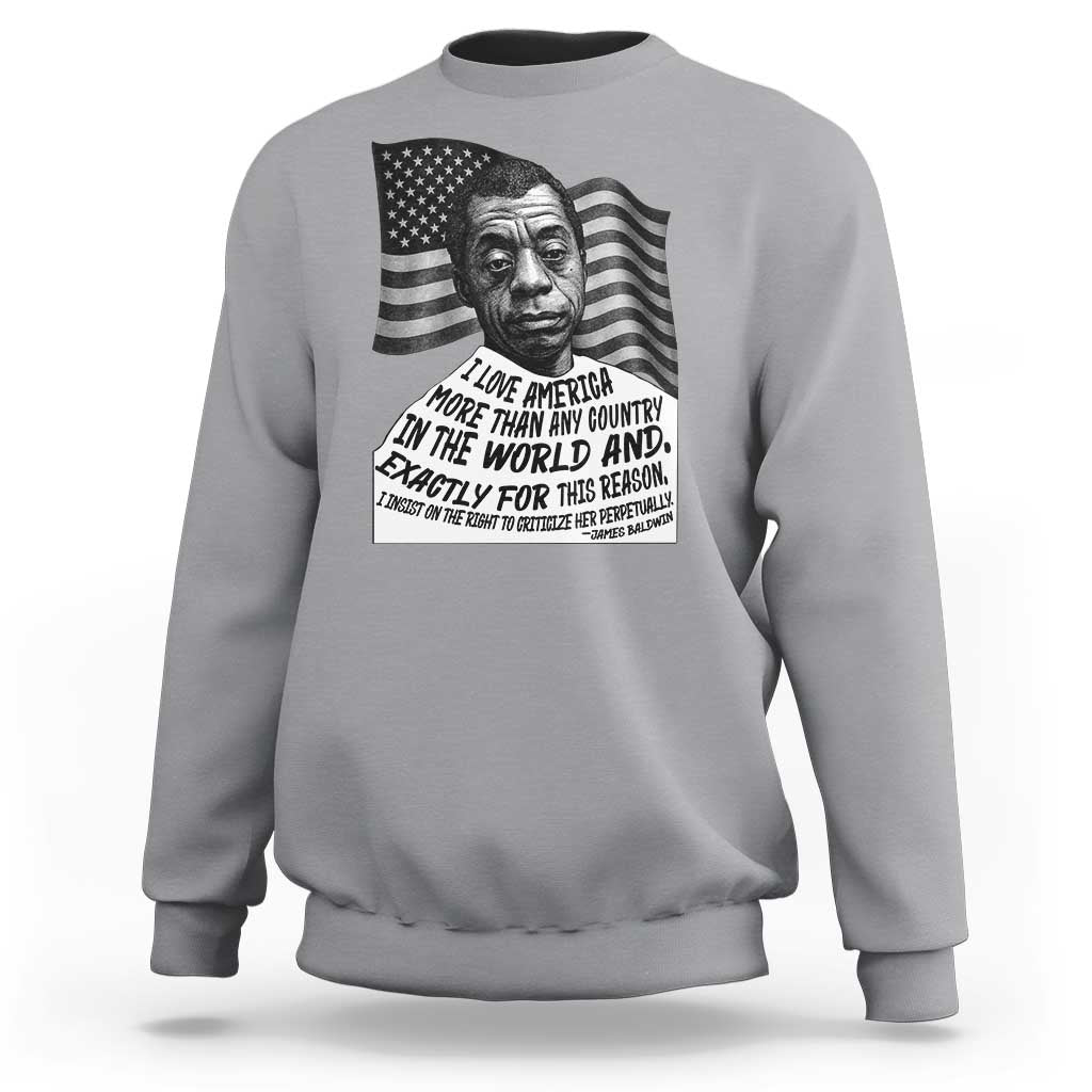 James Baldwin American Patriotic Sweatshirt I Love America More Than Any Country American Flag - Wonder Print Shop