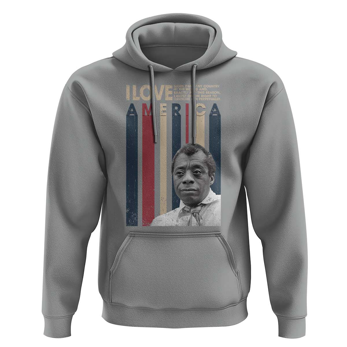 James Baldwin American Patriotic Hoodie I Love America More Than Any Country Retro - Wonder Print Shop