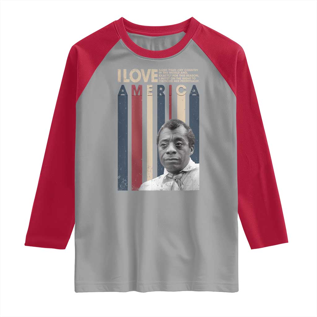 James Baldwin American Patriotic Raglan Shirt I Love America More Than Any Country Retro - Wonder Print Shop