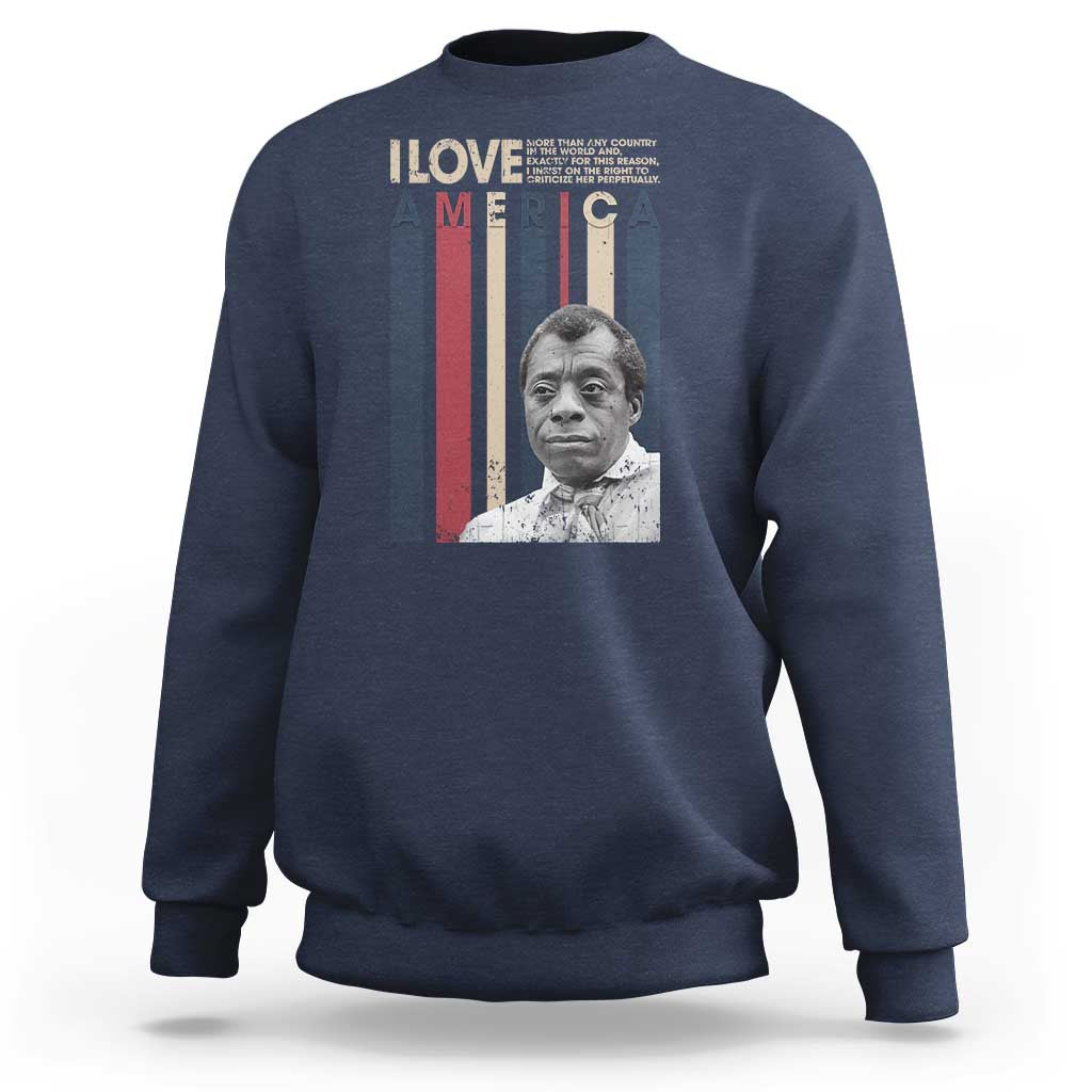 James Baldwin American Patriotic Sweatshirt I Love America More Than Any Country Retro - Wonder Print Shop