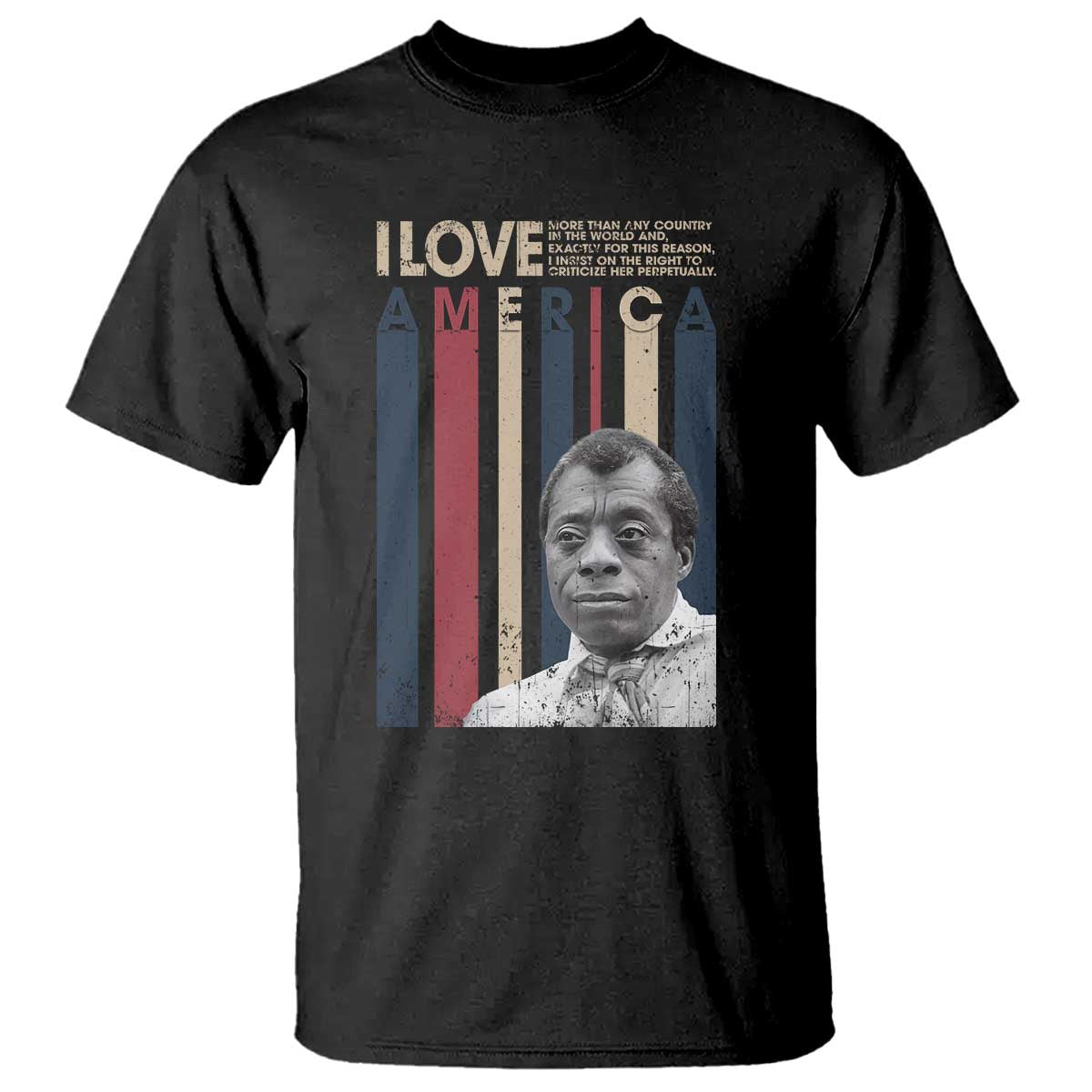 James Baldwin American Patriotic T Shirt I Love America More Than Any Country Retro - Wonder Print Shop