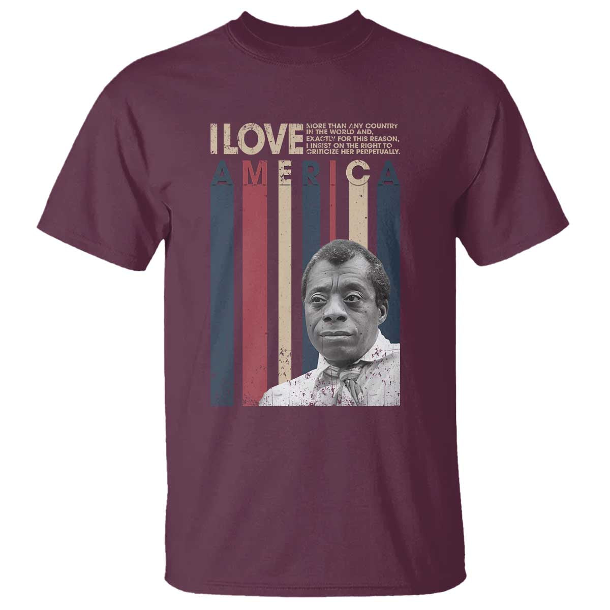 James Baldwin American Patriotic T Shirt I Love America More Than Any Country Retro - Wonder Print Shop