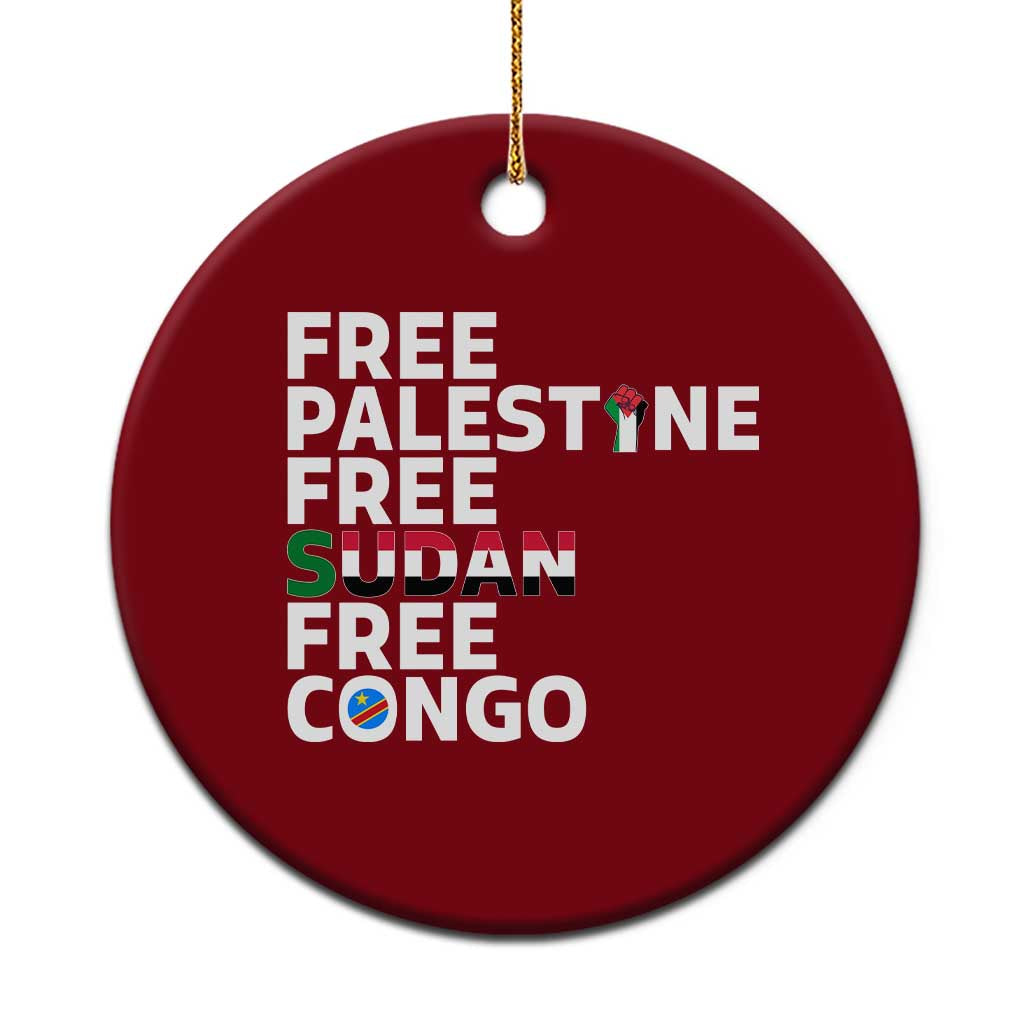 Free Palestine Sudan Congo Ceramic Ornament Human Rights Activist Justice and Solidarity - Wonder Print Shop