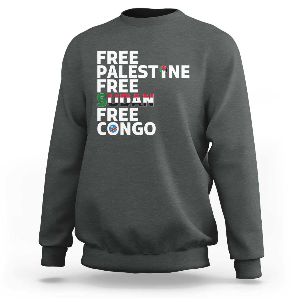 Free Palestine Sudan Congo Sweatshirt Human Rights Activist Justice and Solidarity - Wonder Print Shop