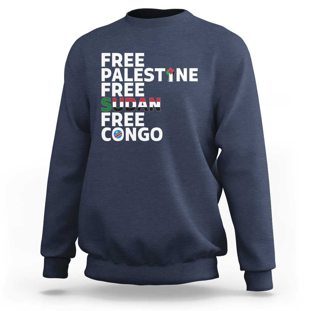 Free Palestine Sudan Congo Sweatshirt Human Rights Activist Justice and Solidarity - Wonder Print Shop