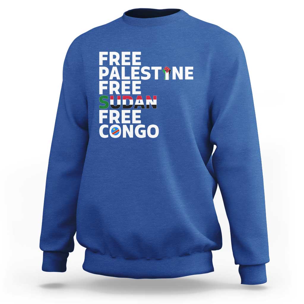 Free Palestine Sudan Congo Sweatshirt Human Rights Activist Justice and Solidarity - Wonder Print Shop