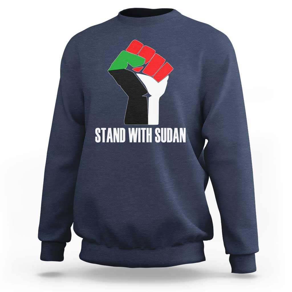 Stand With Sudan Power Fist Sweatshirt Sudan Flag Activist Peace and Protest - Wonder Print Shop