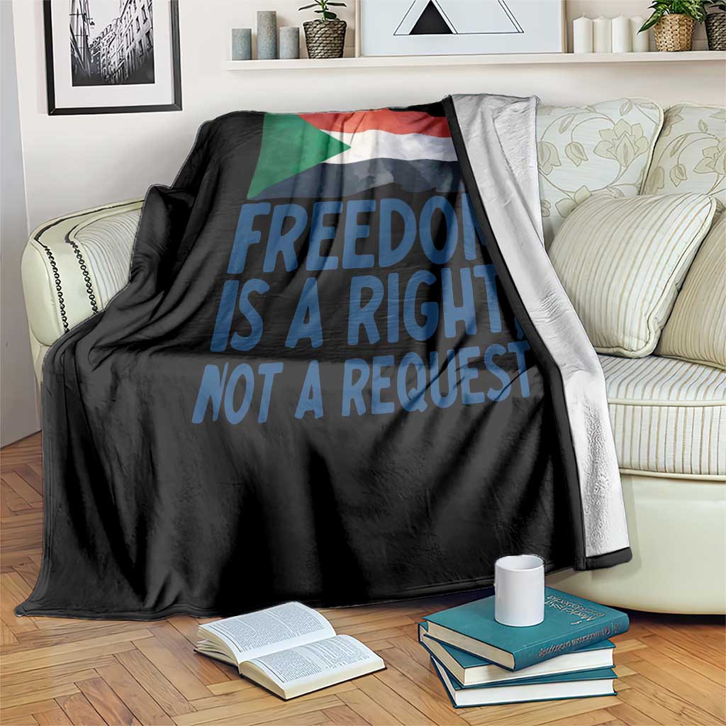 Freedom Is a Right Not a Request Throw Blanket Sudan Flag Human Rights Supporters - Wonder Print Shop