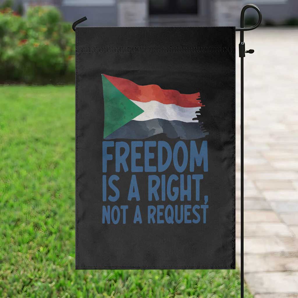 Freedom Is a Right Not a Request Garden Flag Sudan Flag Human Rights Supporters - Wonder Print Shop