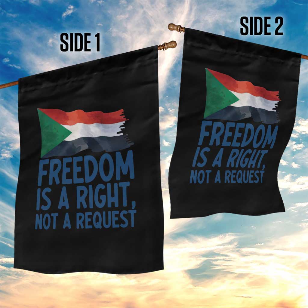 Freedom Is a Right Not a Request Garden Flag Sudan Flag Human Rights Supporters - Wonder Print Shop