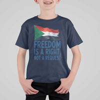 Freedom Is a Right Not a Request T Shirt For Kid Sudan Flag Human Rights Supporters - Wonder Print Shop