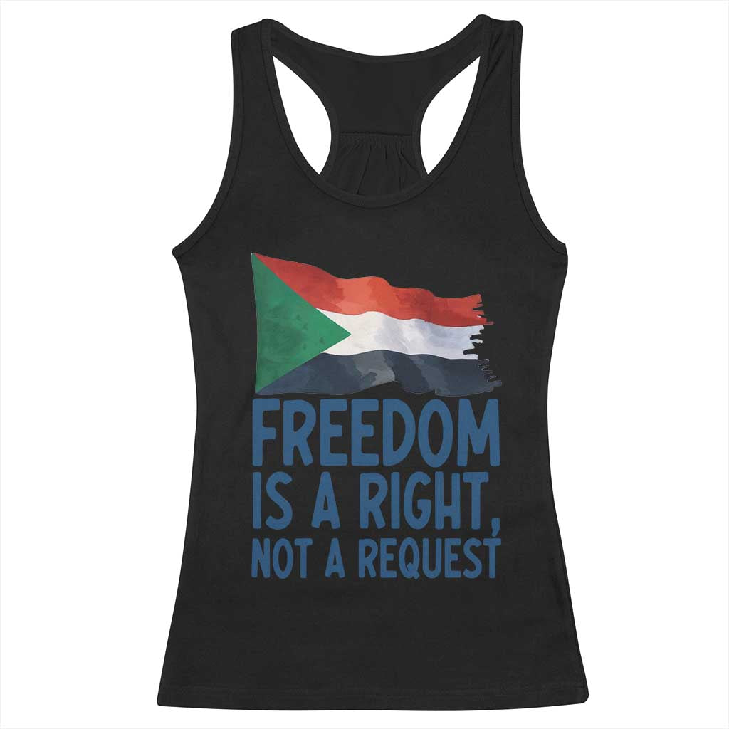 Freedom Is a Right Not a Request Racerback Tank Top Sudan Flag Human Rights Supporters - Wonder Print Shop
