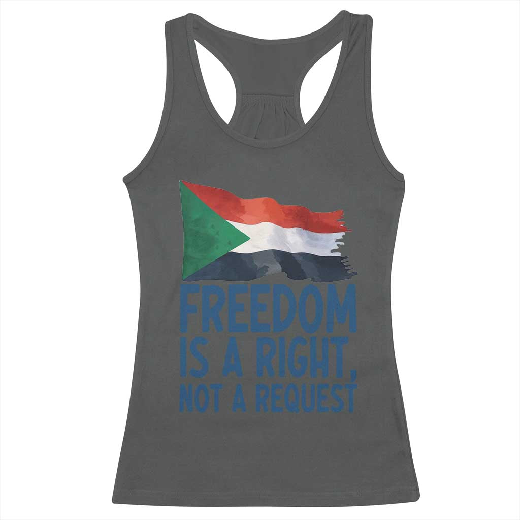 Freedom Is a Right Not a Request Racerback Tank Top Sudan Flag Human Rights Supporters - Wonder Print Shop