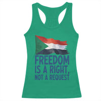 Freedom Is a Right Not a Request Racerback Tank Top Sudan Flag Human Rights Supporters - Wonder Print Shop