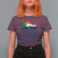 Freedom Is a Right Not a Request T Shirt For Women Sudan Flag Human Rights Supporters - Wonder Print Shop