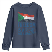 Freedom Is a Right Not a Request Youth Sweatshirt Sudan Flag Human Rights Supporters - Wonder Print Shop