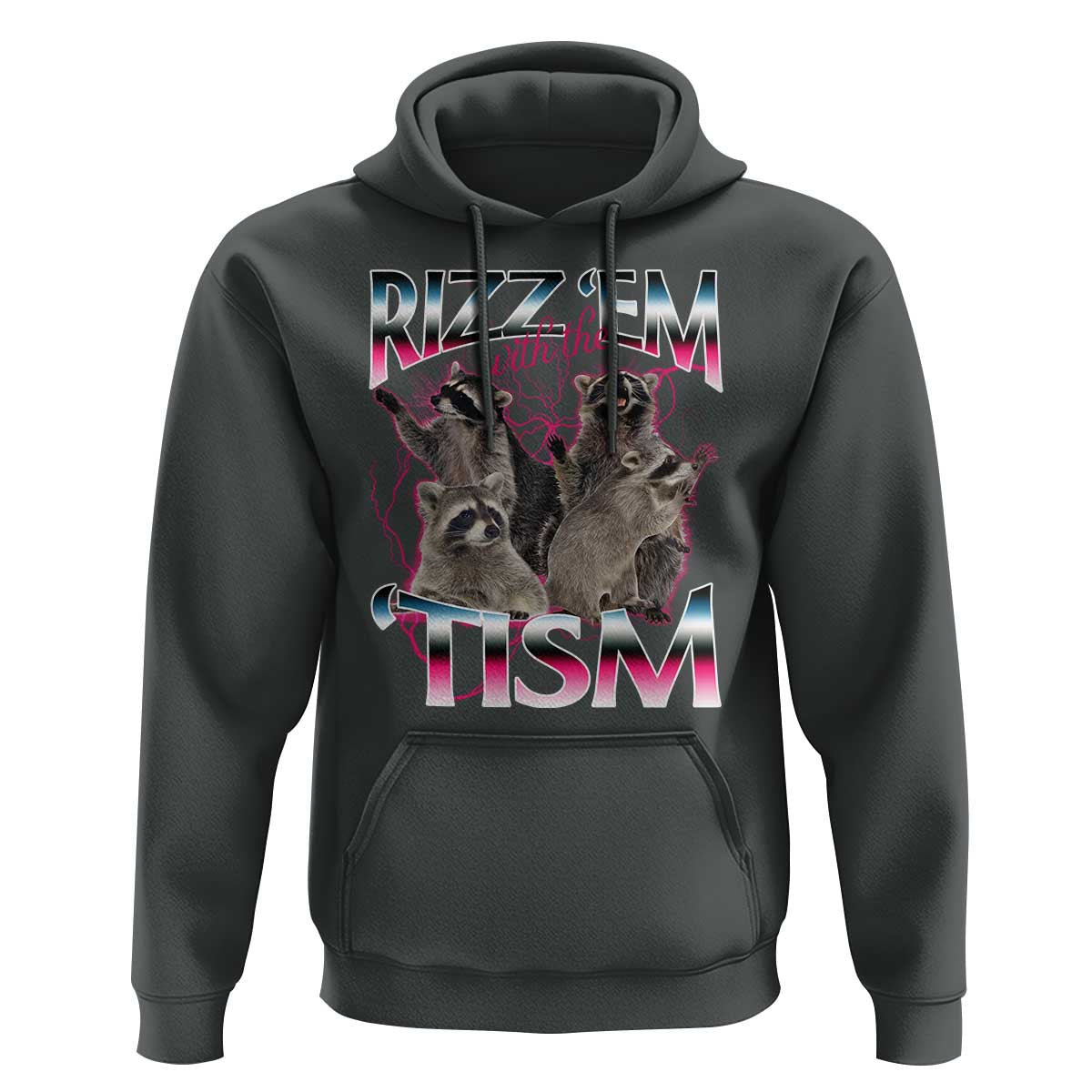 Funny Autism Raccoon Meme Hoodie Rizz Em With The Tism Autistic Raccoons