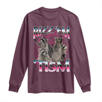 Funny Autism Raccoon Meme Long Sleeve Shirt Rizz Em With The Tism Autistic Raccoons