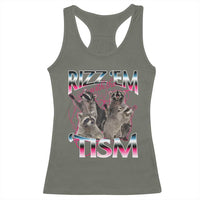 Funny Autism Raccoon Meme Racerback Tank Top Rizz Em With The Tism Autistic Raccoons
