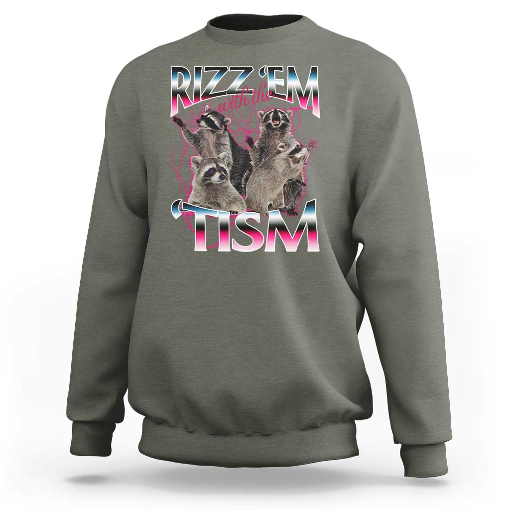 Funny Autism Raccoon Meme Sweatshirt Rizz Em With The Tism Autistic Raccoons - Wonder Print Shop