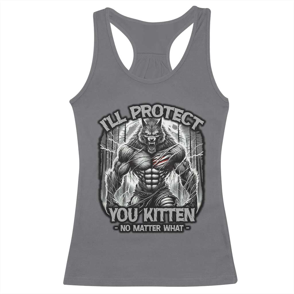 Funny Alpha Wolf Meme Racerback Tank Top I'll Protect You Kitten Humorous Cringe