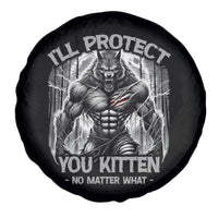 Funny Alpha Wolf Meme Spare Tire Cover I'll Protect You Kitten Humorous Cringe