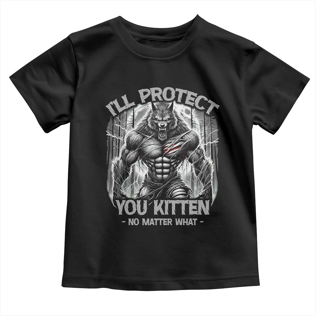 Funny Alpha Wolf Meme Toddler T Shirt I'll Protect You Kitten Humorous Cringe