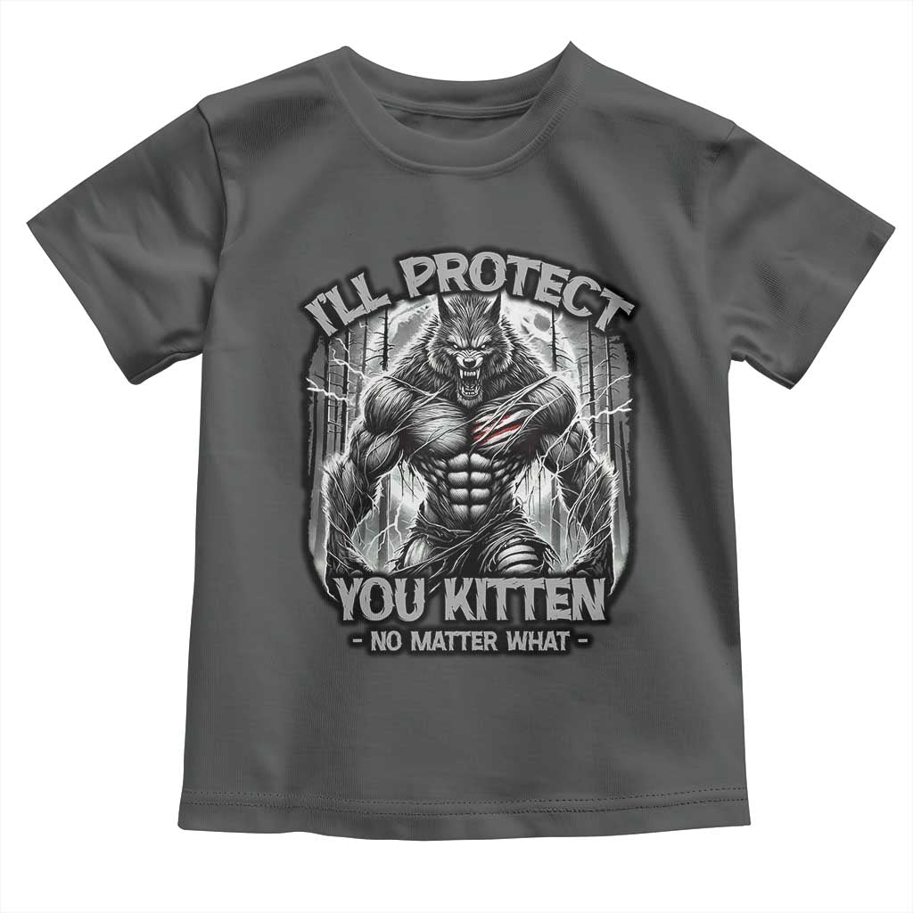 Funny Alpha Wolf Meme Toddler T Shirt I'll Protect You Kitten Humorous Cringe