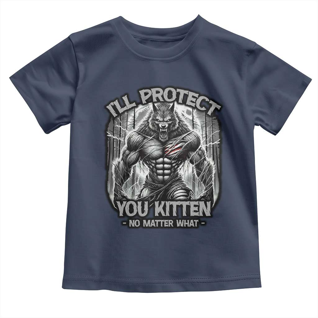 Funny Alpha Wolf Meme Toddler T Shirt I'll Protect You Kitten Humorous Cringe