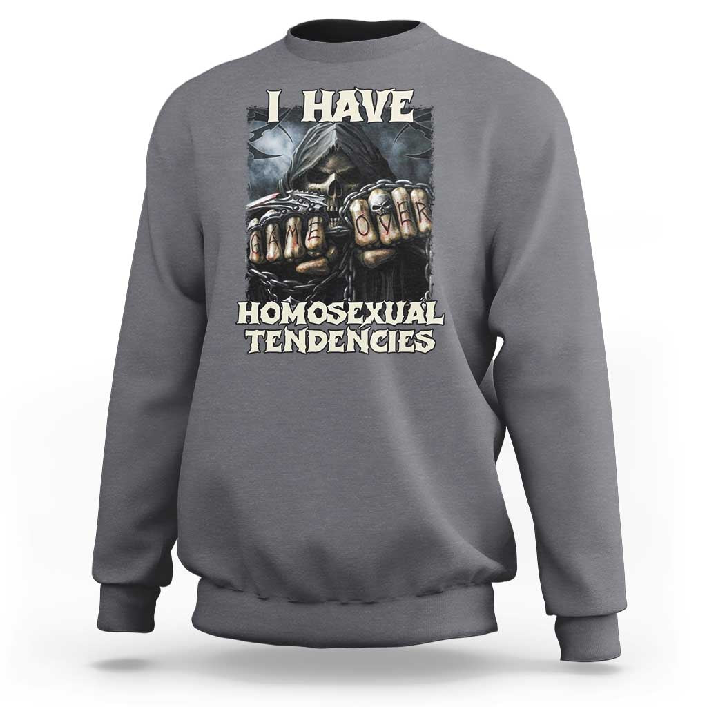 Skeleton Meme Sweatshirt I Have Homosexual Tendencies Funny Edgy Hard Cringe - Wonder Print Shop
