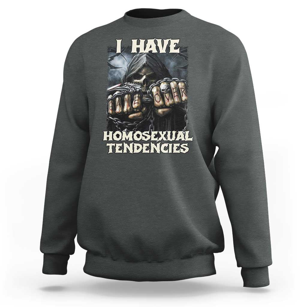 Skeleton Meme Sweatshirt I Have Homosexual Tendencies Funny Edgy Hard Cringe - Wonder Print Shop