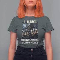 Skeleton Meme T Shirt For Women I Have Homosexual Tendencies Funny Edgy Hard Cringe - Wonder Print Shop