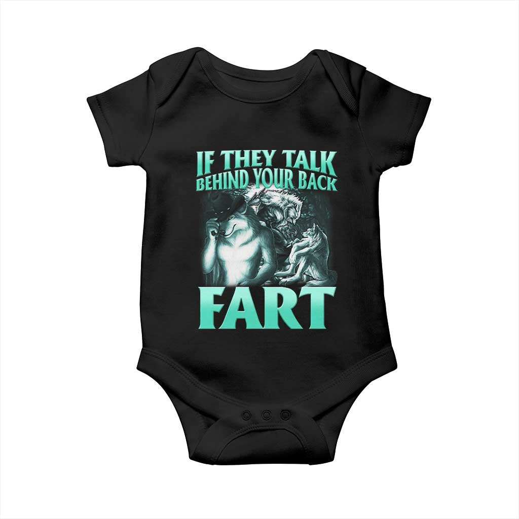 Funny Alpha Wolf Meme Baby Onesie If They Talk Behind Your Back Fart Humorous Cringe