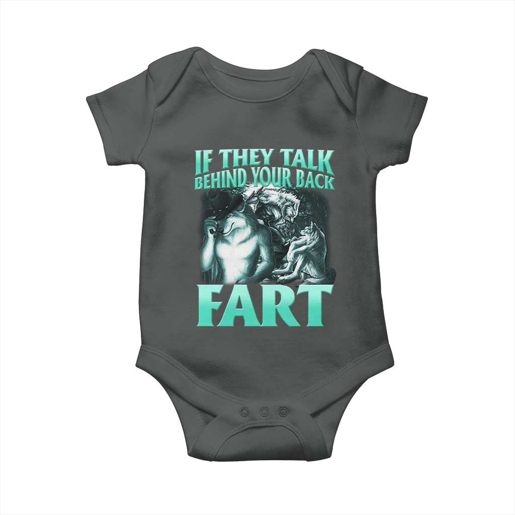 Funny Alpha Wolf Meme Baby Onesie If They Talk Behind Your Back Fart Humorous Cringe