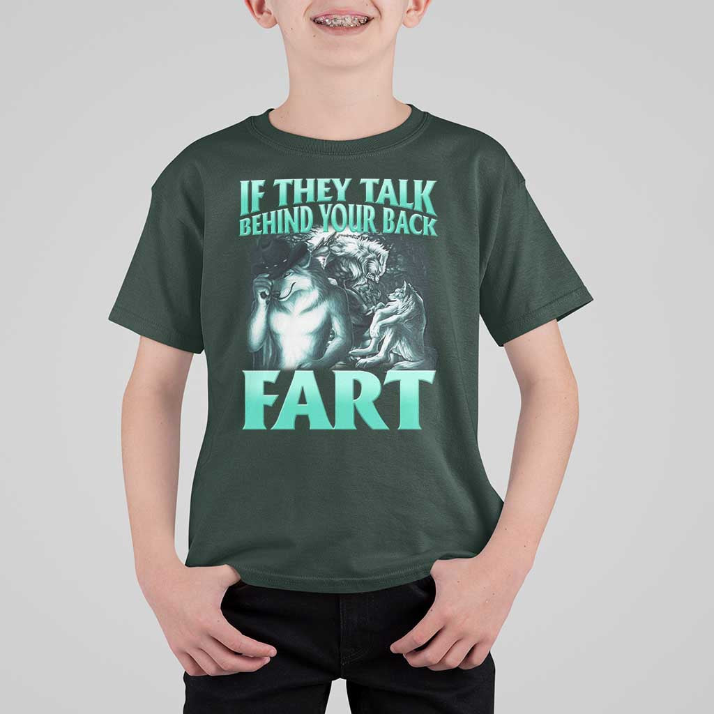 Funny Alpha Wolf Meme T Shirt For Kid If They Talk Behind Your Back Fart Humorous Cringe - Wonder Print Shop