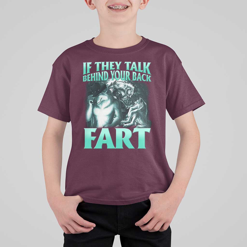 Funny Alpha Wolf Meme T Shirt For Kid If They Talk Behind Your Back Fart Humorous Cringe - Wonder Print Shop