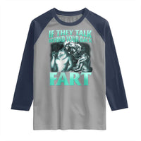 Funny Alpha Wolf Meme Raglan Shirt If They Talk Behind Your Back Fart Humorous Cringe