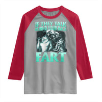 Funny Alpha Wolf Meme Raglan Shirt If They Talk Behind Your Back Fart Humorous Cringe
