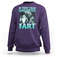 Funny Alpha Wolf Meme Sweatshirt If They Talk Behind Your Back Fart Humorous Cringe - Wonder Print Shop