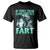 Funny Alpha Wolf Meme T Shirt If They Talk Behind Your Back Fart Humorous Cringe - Wonder Print Shop