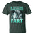 Funny Alpha Wolf Meme T Shirt If They Talk Behind Your Back Fart Humorous Cringe - Wonder Print Shop
