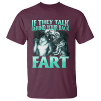 Funny Alpha Wolf Meme T Shirt If They Talk Behind Your Back Fart Humorous Cringe - Wonder Print Shop