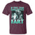 Funny Alpha Wolf Meme T Shirt If They Talk Behind Your Back Fart Humorous Cringe - Wonder Print Shop