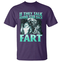 Funny Alpha Wolf Meme T Shirt If They Talk Behind Your Back Fart Humorous Cringe - Wonder Print Shop