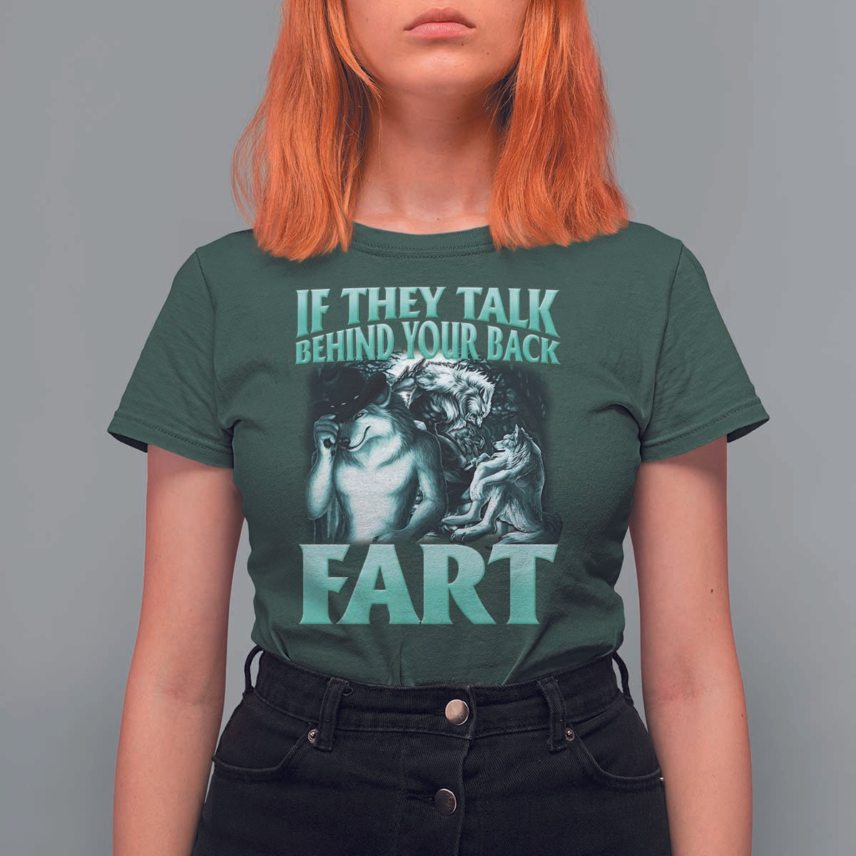 Funny Alpha Wolf Meme T Shirt For Women If They Talk Behind Your Back Fart Humorous Cringe - Wonder Print Shop