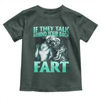 Funny Alpha Wolf Meme Toddler T Shirt If They Talk Behind Your Back Fart Humorous Cringe