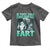 Funny Alpha Wolf Meme Toddler T Shirt If They Talk Behind Your Back Fart Humorous Cringe