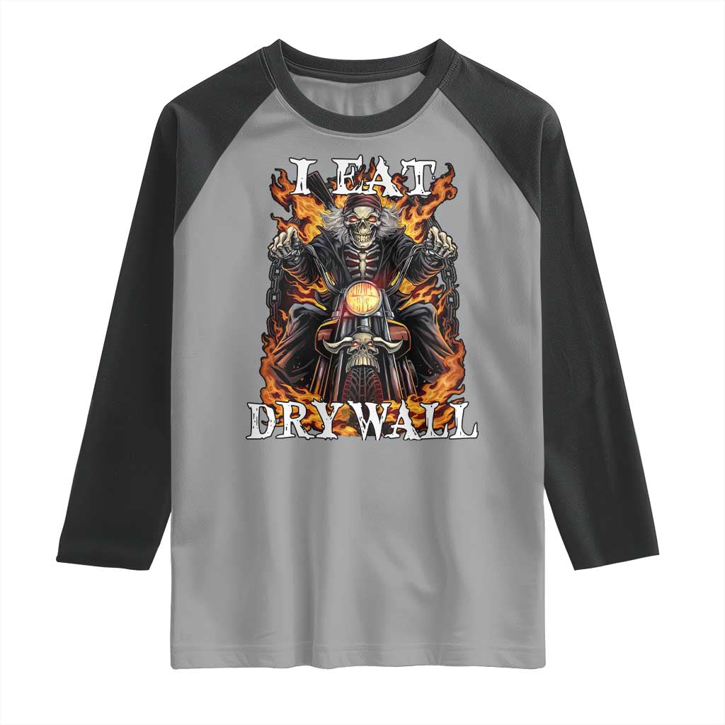 Funny Cringe Hard Skeleton Meme Raglan Shirt I Eat Drywall