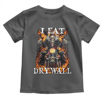 Funny Cringe Hard Skeleton Meme Toddler T Shirt I Eat Drywall